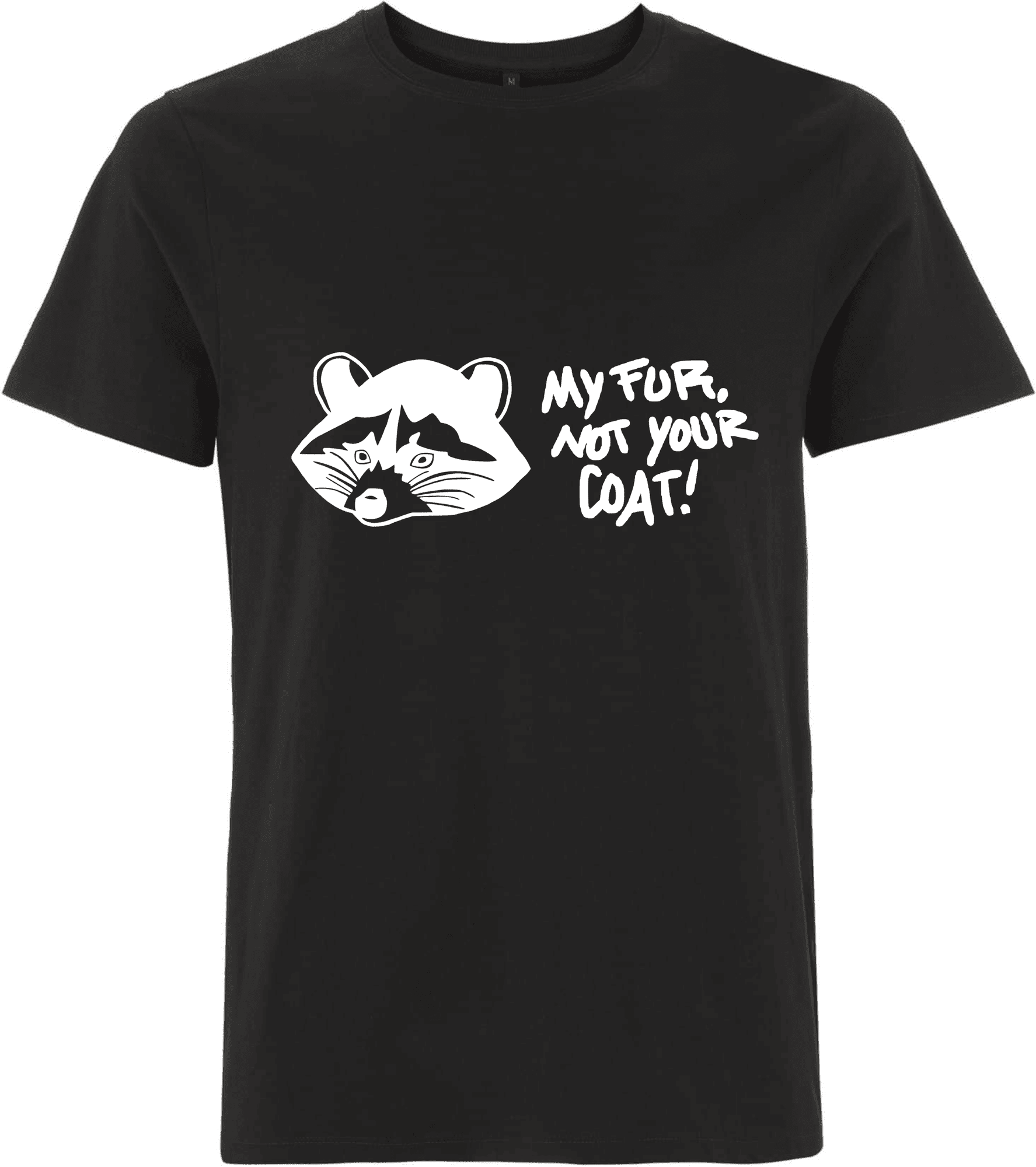 My Fur, not your Coat | Unisex T-Shirt My Fur, not your Coat | Unisex T-Shirt