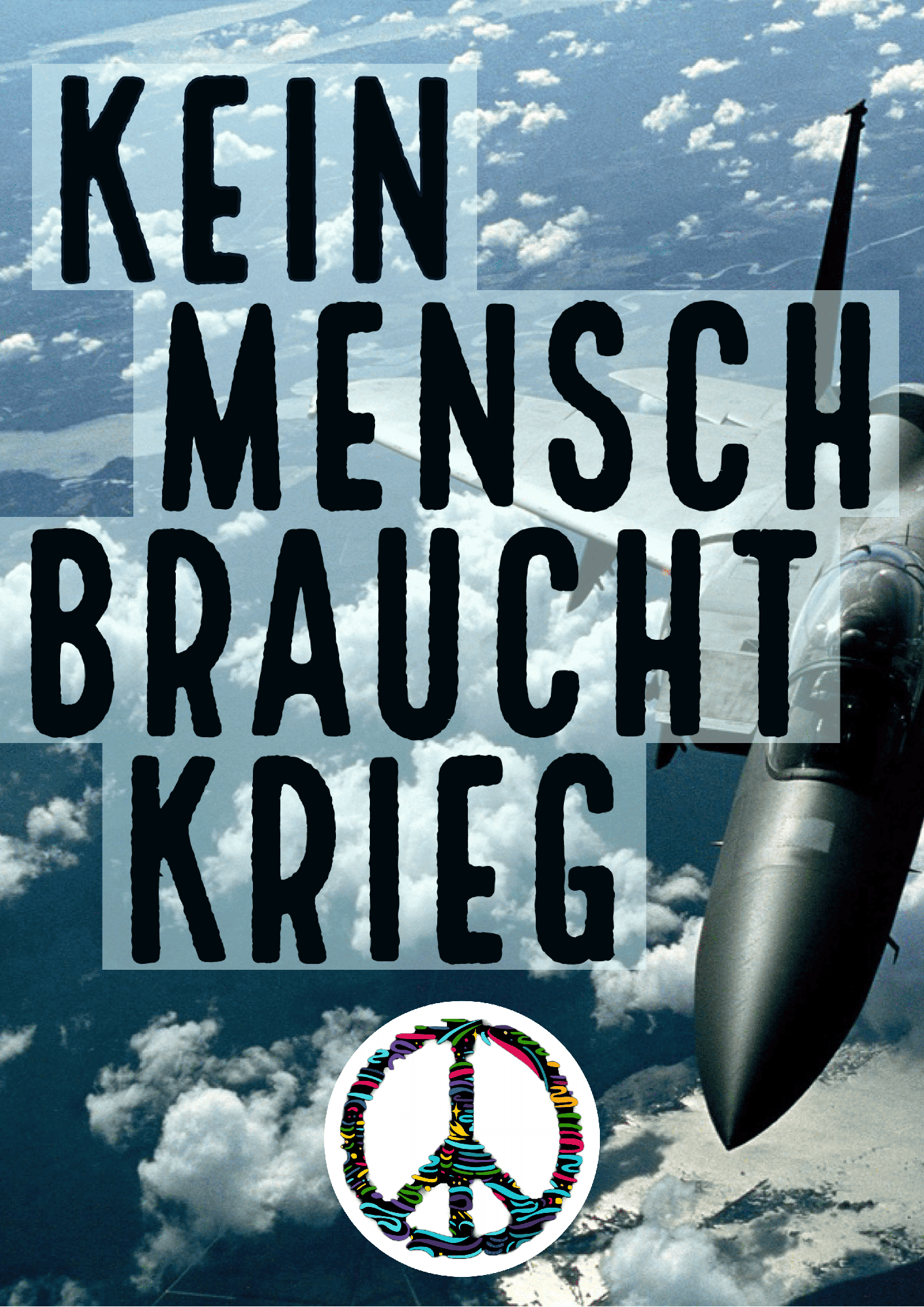 Kein Mensch braucht Krieg | Poster Kein Mensch braucht Krieg | Poster