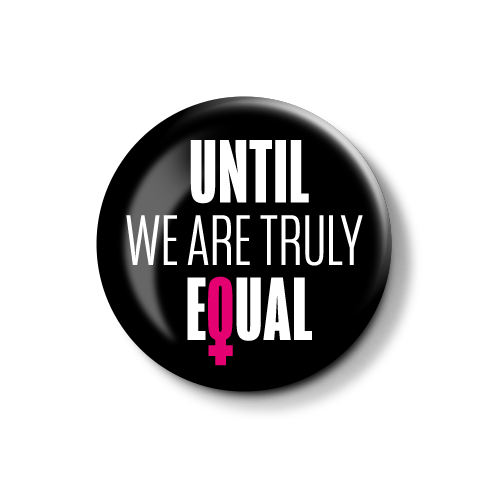 Until Equal - Black  | Button