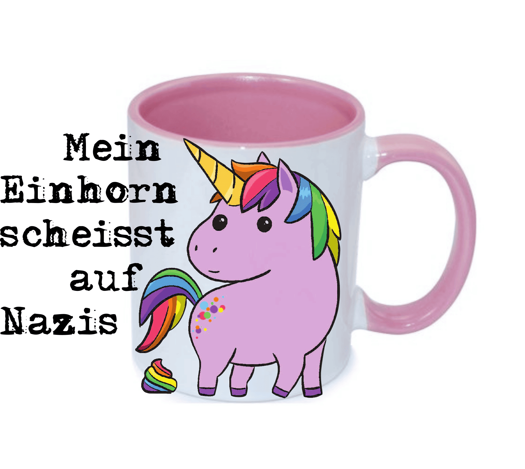 Bunte Tasse mit einem lächelnden Einhorn und dem Schriftzug "Mein Einhorn scheisst auf Nazis".