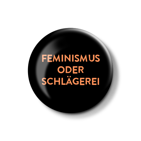 Feminismus oder Schlägerei - Black | Button