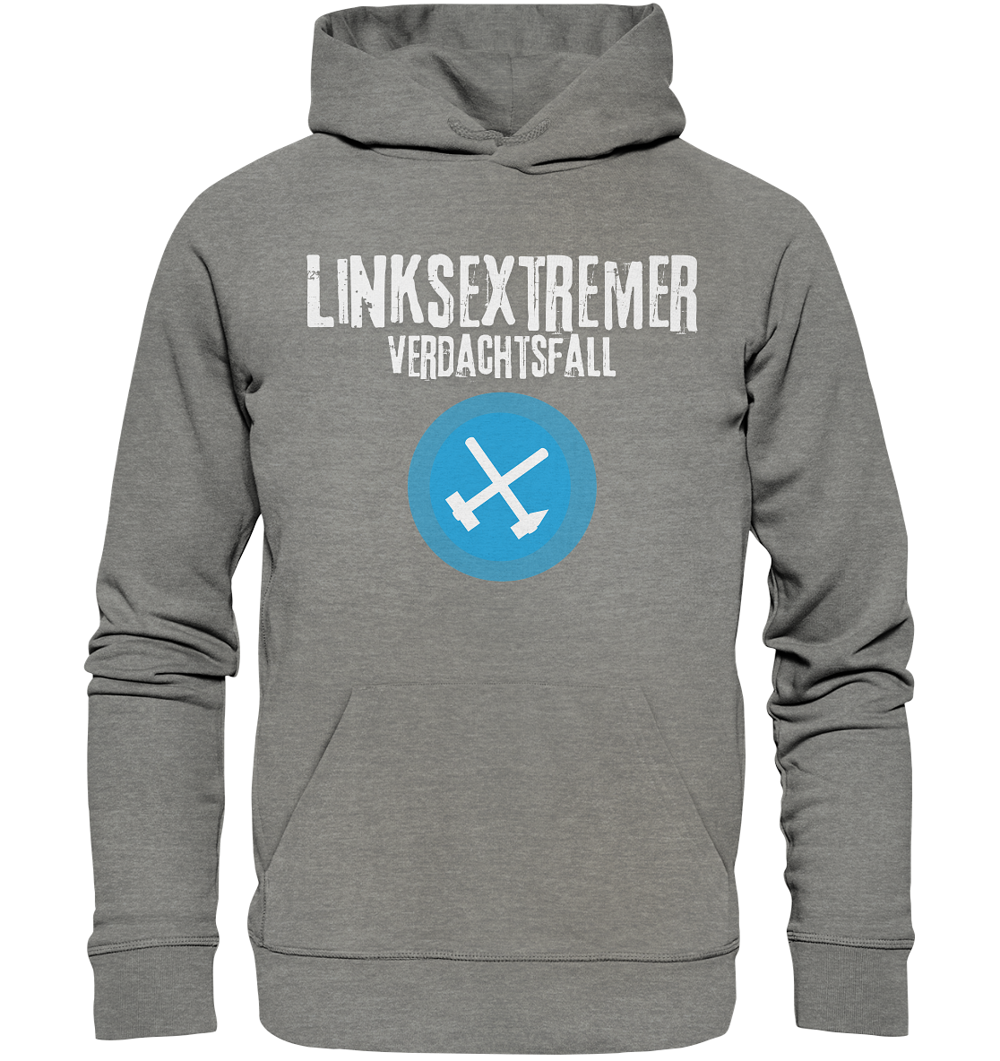 Grauer Hoodie mit dem Aufdruck "LINKSEXTREMER VERDACHTSFALL" und einem blauen Symbol mit zwei gekreuzten Werkzeugen.