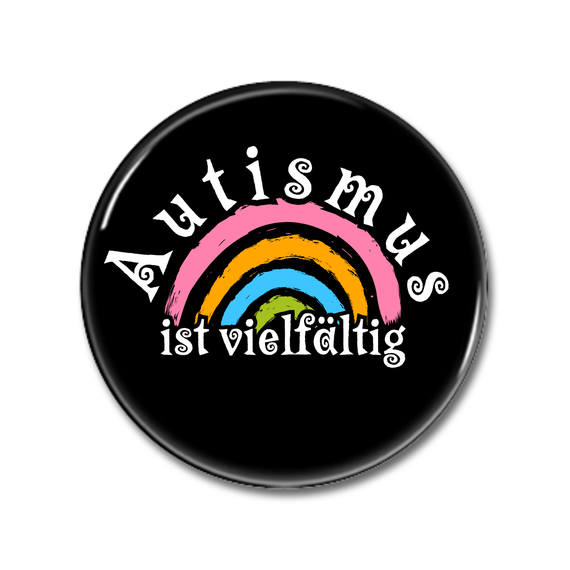 Button mit dem Aufdruck "Autismus ist vielfältig" und einem bunten Regenbogen auf schwarzem Hintergrund.