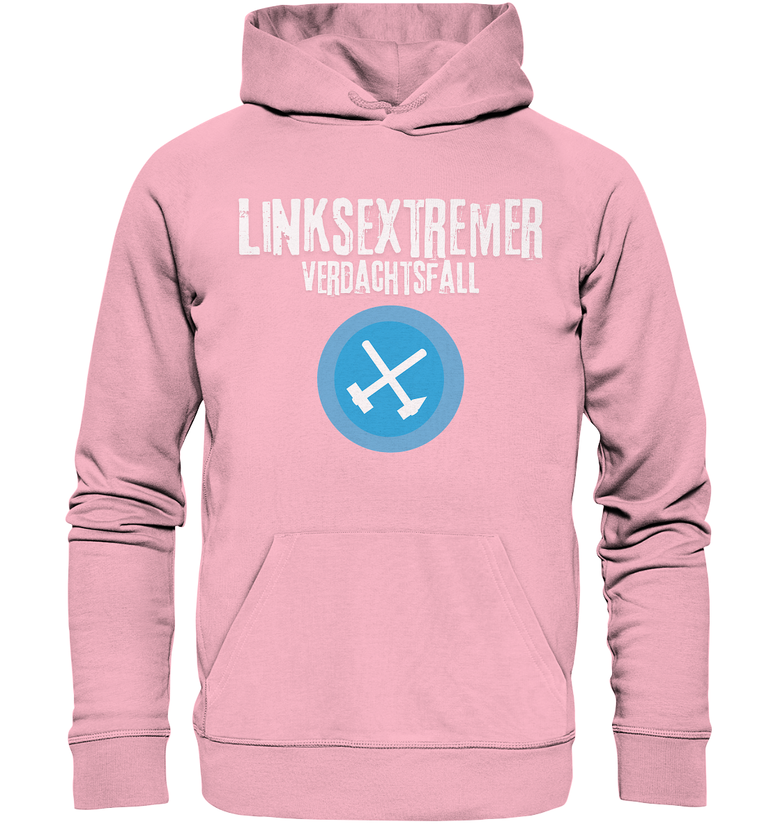 Pinker Hoodie mit dem Aufdruck "LINKSEXTREMER VERDACHTSFALL" und einem Symbol mit gekreuzten Werkzeugen.