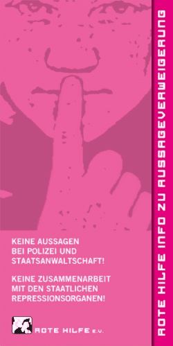 Bitte sagen Sie jetzt nichts! Rote Hilfe e.V. Bitte sagen Sie jetzt nichts! Rote Hilfe e.V.