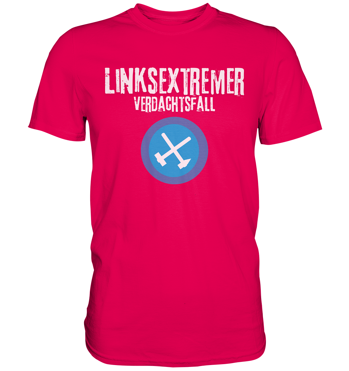 Rosa T-Shirt mit dem Aufdruck "LINKSEXTREMER VERDACHTSFALL" und einem symbolischen Logo.