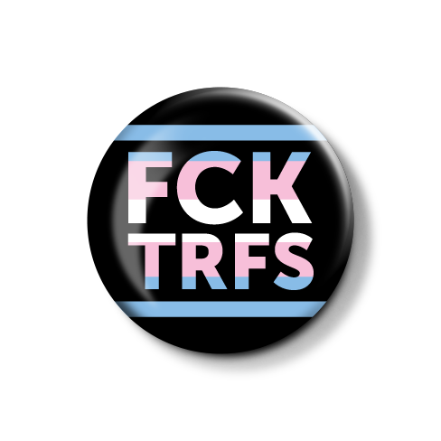 FCK TRFS | Button
